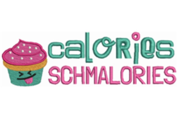Calories Schmalories Embroidery Review