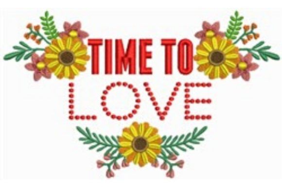 Time to Love Embroidery Design
